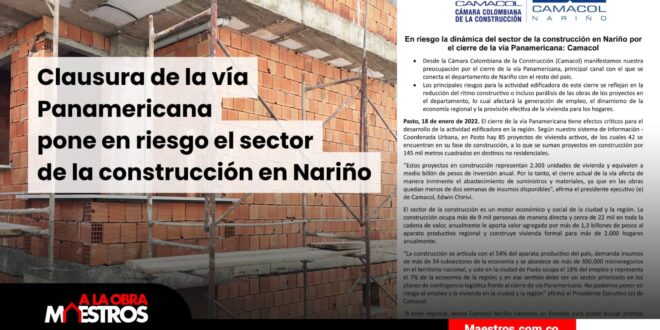 Clausura de la vía Panamericana pone en riesgo el sector de la construcción en Nariño: Camacol
