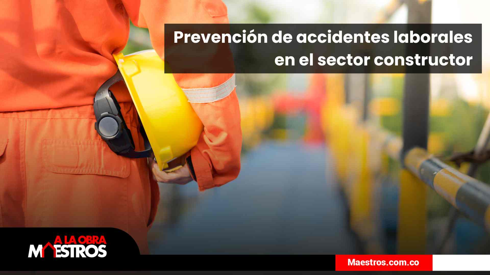 Prevencion-de-accidentes-laborales-en-el-sector-constructor
