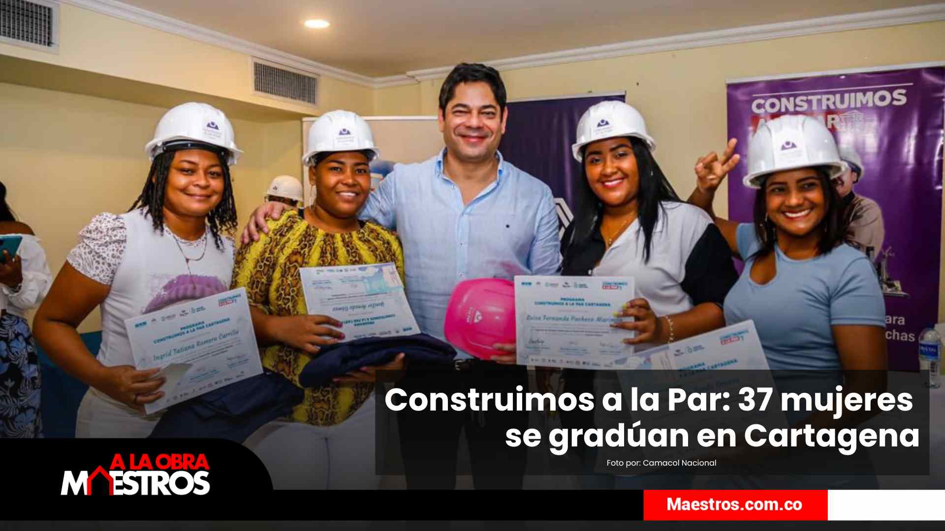 Construimos-a-la-Par-37-mujeres-se-graduan-en-CartagenaA-La-Obra-Maestro