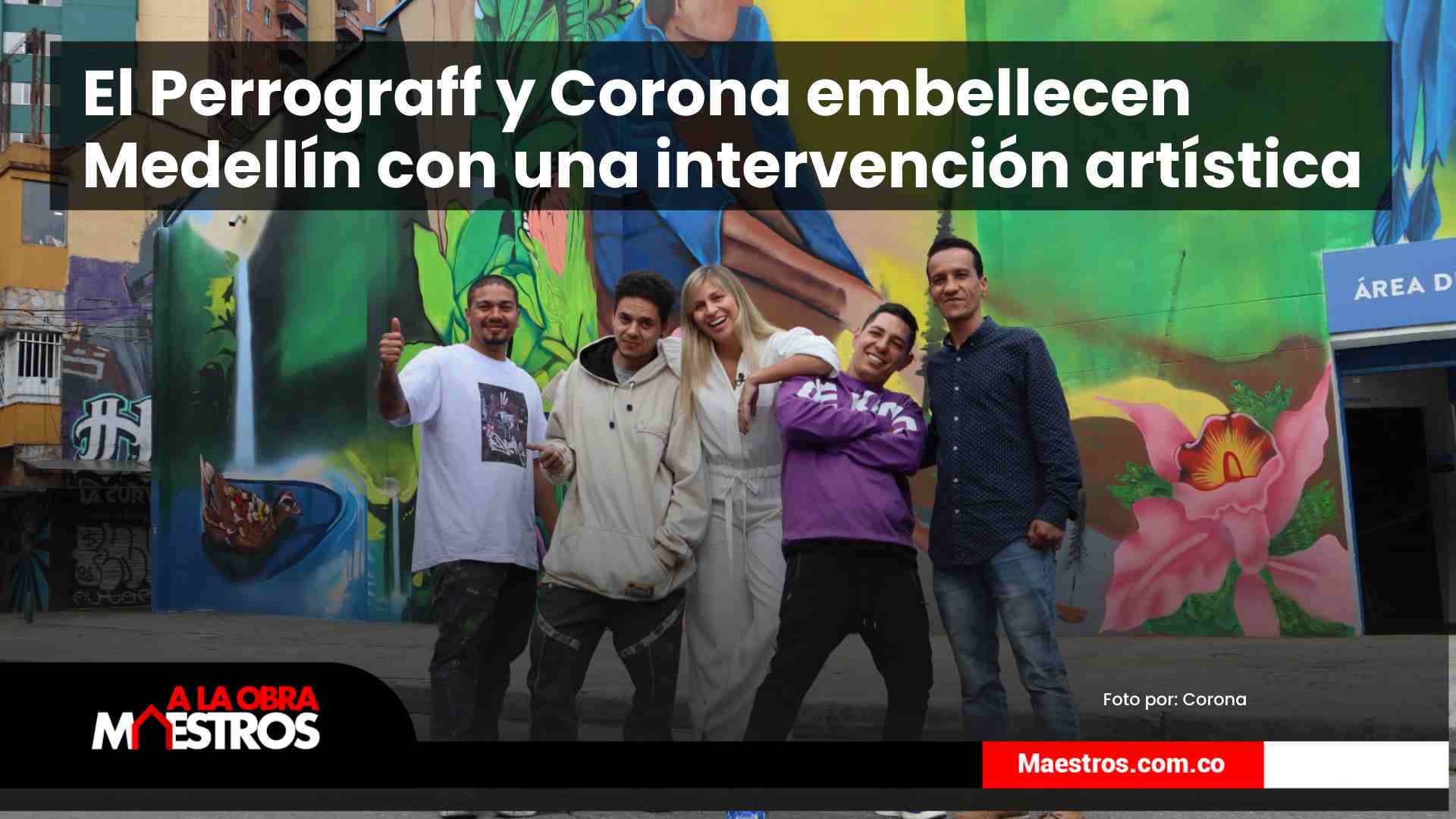 El-Perrograff-y-Corona-embellecen-Medellin-con-una-intervencion-artistica-a-la-obra-maestros