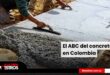 El ABC del concreto en Colombia