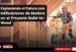 Explorando el Futuro con Edificaciones de Madera en el Proyecto Build-in-Wood