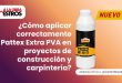 ¿Cómo aplicar correctamente Pattex Extra PVA en proyectos de construcción y carpintería?