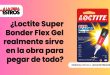 ¿Loctite Super Bonder Flex Gel realmente sirve en la obra para pegar de todo?
