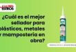 ¿Cuál es el mejor sellador para plásticos, metales y mampostería en obra?