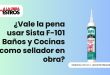 ¿Vale la pena usar Sista F-101 Baños y Cocinas como sellador en obra?