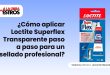 ¿Cómo aplicar Loctite Superflex Transparente paso a paso para un sellado profesional?