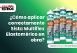 ¿Cómo aplicar correctamente Sista Multiflex Elastomérico en obra?