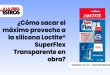 ¿Cómo sacar el máximo provecho a la silicona Loctite® SuperFlex Transparente en obra?