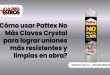 ¿Cómo usar Pattex No Más Clavos Crystal para lograr uniones más resistentes y limpias en obra?