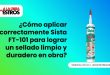 ¿Cómo aplicar correctamente Sista FT-101 para lograr un sellado limpio y duradero en obra?