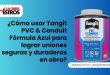 ¿Cómo usar Tangit PVC & Conduit Fórmula Azul para lograr uniones seguras y duraderas en obra?