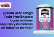 ¿Cómo usar Tangit Toda Presión para lograr uniones seguras y duraderas en tuberías de PVC?