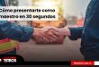Cómo presentarte como maestro en 30 segundos (y sonar como el que tu cliente necesita)