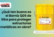 ¿Qué tan bueno es el Barniz QDS de Sika para proteger estructuras metálicas en obra?