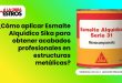 ¿Cómo aplicar Esmalte Alquídico Sika para obtener acabados profesionales en estructuras metálicas?