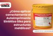 ¿Cómo aplicar correctamente el Autoimprimante Sintético Sika para estructuras metálicas?