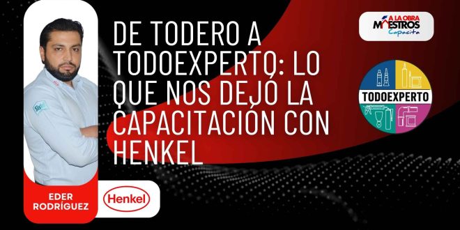 De Todero a TodoExperto: lo que nos dejó la capacitación con Henkel