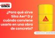 ¿Para qué sirve Sika Aer® D y cuándo conviene usarlo en una obra de concreto?