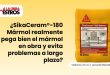 ¿SikaCeram®-180 Mármol realmente pega bien el mármol en obra y evita problemas a largo plazo?