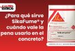 ¿Para qué sirve SikaFume® y cuándo vale la pena usarlo en el concreto?