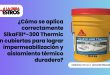 ¿Cómo se aplica correctamente SikaFill®-300 Thermic en cubiertas para lograr impermeabilización y aislamiento térmico duradero?