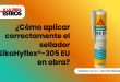 ¿Cómo aplicar correctamente el sellador SikaHyflex®-305 EU en obra?