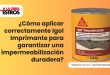 ¿Cómo aplicar correctamente Igol Imprimante para garantizar una impermeabilización duradera?