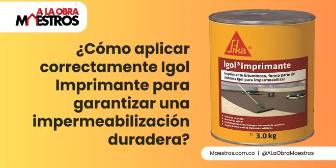 ¿Cómo aplicar correctamente Igol Imprimante para garantizar una impermeabilización duradera?