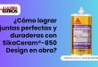 ¿Cómo lograr juntas perfectas y duraderas con SikaCeram®-850 Design en obra?