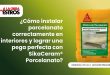 ¿Cómo instalar porcelanato correctamente en interiores y lograr una pega perfecta con SikaCeram® Porcelanato?