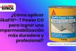 ¿Cómo aplicar SikaFill®-7 Power CO para lograr una impermeabilización más duradera y profesional?