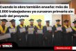 Cuando la obra también enseña: más de 1.000 trabajadores ya cursaron primaria sin salir del proyecto