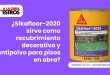 ¿Sikafloor-2020 sirve como recubrimiento decorativo y antipolvo para pisos en obra?