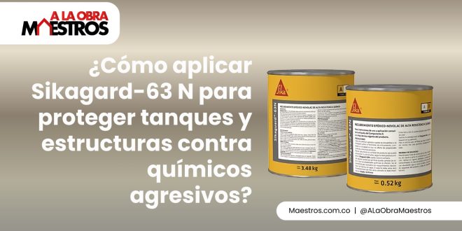 ¿Cómo aplicar Sikagard-63 N para proteger tanques y estructuras contra químicos agresivos?