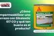 ¿Cómo impermeabilizar una terraza con Sikalastic 617 CO y qué tan bueno es el producto?