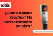 ¿Cómo aplicar Sikaflex® Fix correctamente en obra?