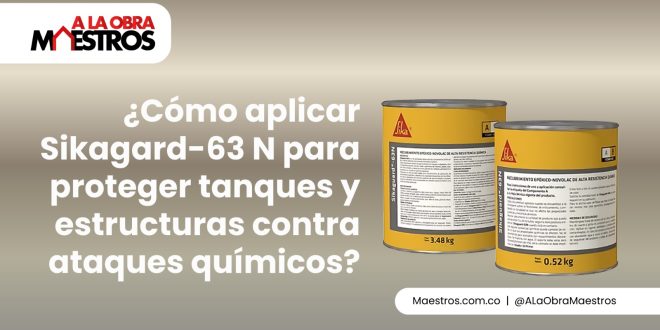 ¿Cómo aplicar Sikagard-63 N para proteger tanques y estructuras contra ataques químicos?