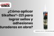 ¿Cómo aplicar Sikaflex®-221 para lograr sellos y adhesiones duraderas en obra?