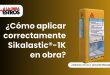 ¿Cómo aplicar correctamente Sikalastic®-1K en obra?