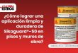¿Cómo lograr una aplicación limpia y duradera de Sikaguard®-50 en pisos y muros de obra?