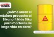 ¿Cómo sacar el máximo provecho al Sikanol® M de Sika para morteros de larga vida en obra?