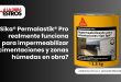 ¿Sika® Permalastik® Pro realmente funciona para impermeabilizar cimentaciones y zonas húmedas en obra?
