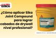 ¿Cómo aplicar Sika Joint Compound para lograr acabados de drywall nivel profesional?