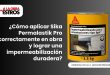 ¿Cómo aplicar Sika Permalastik Pro correctamente en obra y lograr una impermeabilización duradera?