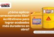 ¿Cómo aplicar correctamente Sika® AcrilEstireno para lograr acabados más duraderos en obra?