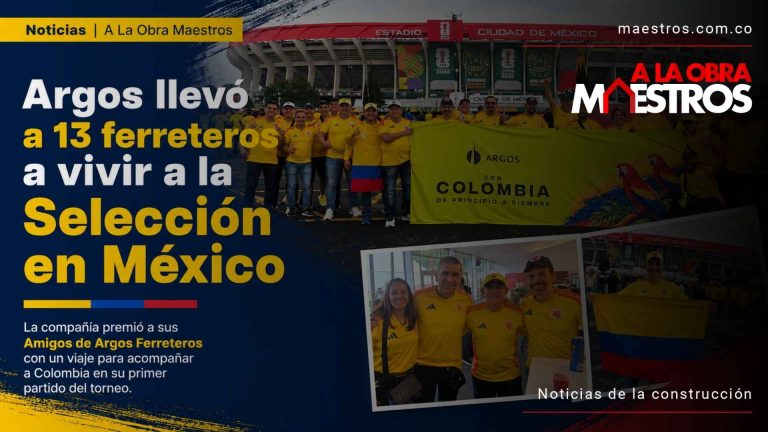 Argos llevó a sus ferreteros a México para vivir la pasión de la Selección Colombia