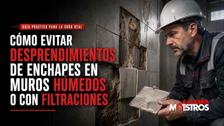 Cómo evitar desprendimientos de enchapes en muros húmedos o con filtraciones