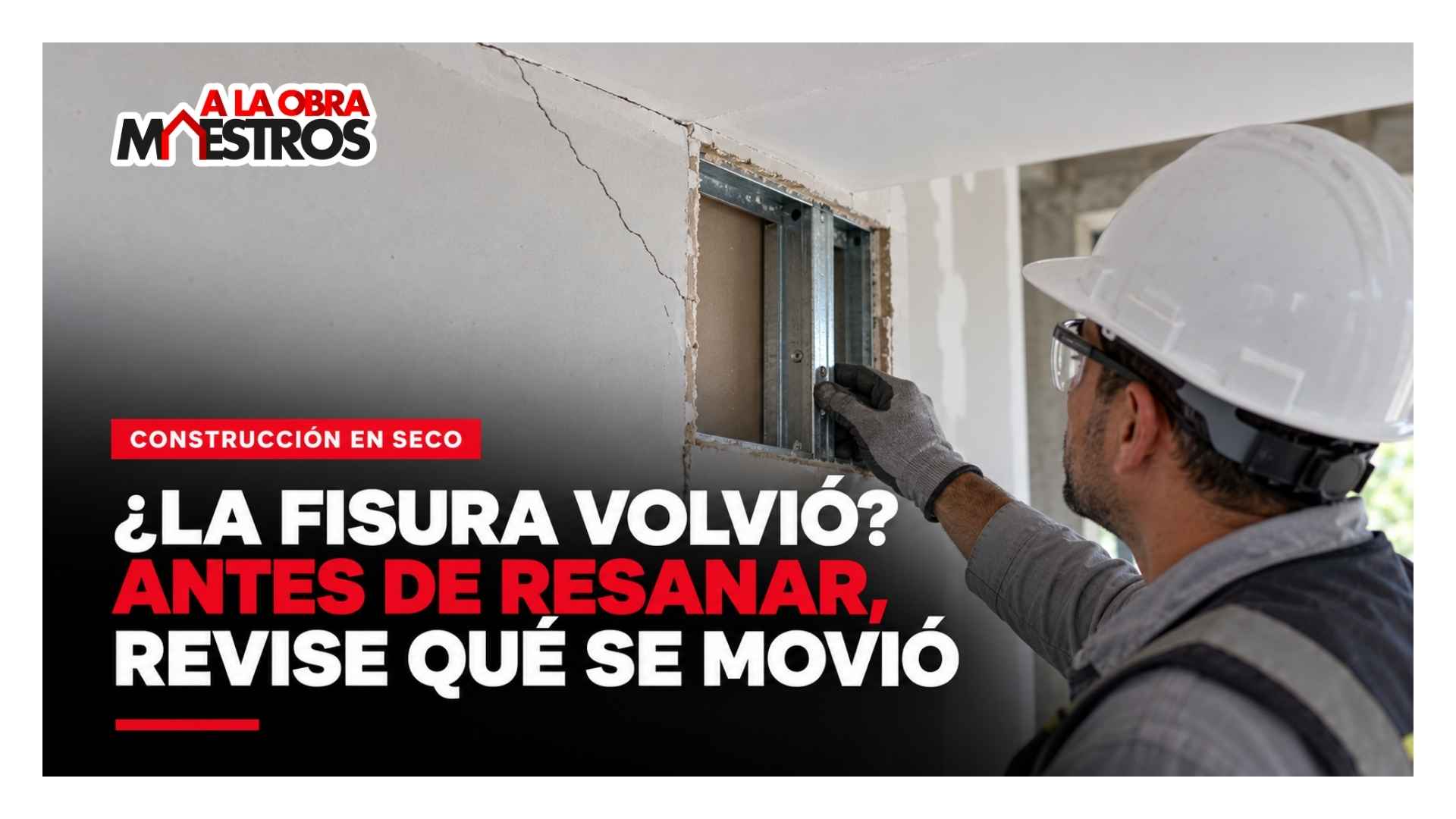 Sistemas livianos en rehabilitación: cómo evitar fisuras, reparar muros y cielos rasos y anclar bien